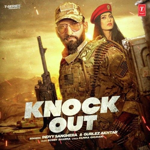 Knock Out Indyy Sanghera, Gurlej Akhtar Mp3 Song Free Download