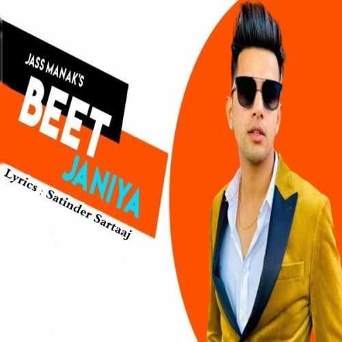 Beet Janiya (Cover Song) Jass Manak Mp3 Song Free Download
