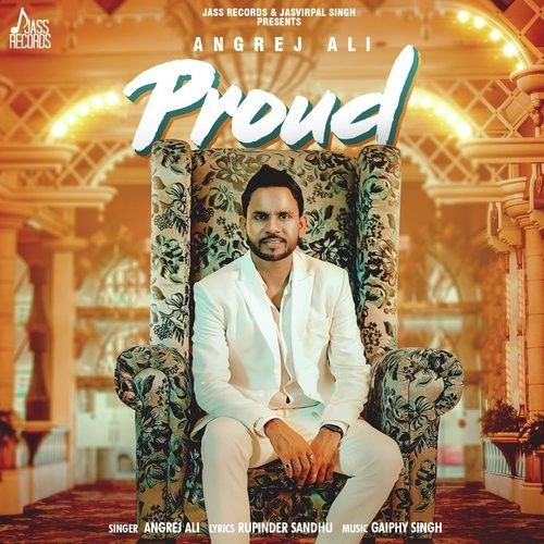 Proud Angrej Ali Mp3 Song Free Download