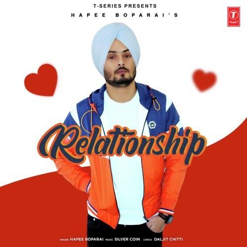 Relationship Hapee Boparai Mp3 Song Free Download