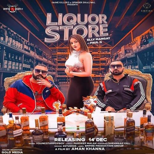 Liquor Store Elly Mangat, Paul G Mp3 Song Free Download