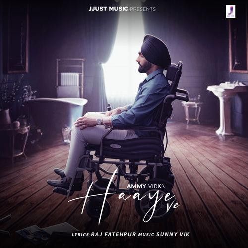 Haaye Ve Ammy Virk Mp3 Song Free Download