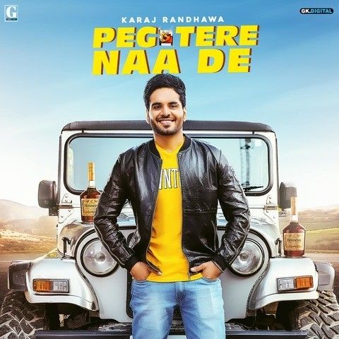 Peg Tere Naa De Karaj Randhawa Mp3 Song Free Download