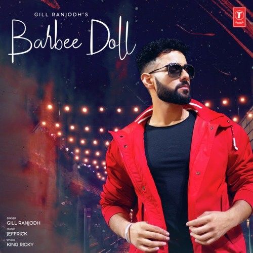 Barbee Doll Gill Ranjodh Mp3 Song Free Download