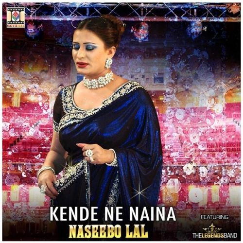 Kende Ne Naina Naseebo Lal Mp3 Song Free Download