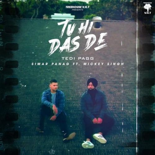 Tu Hi Das De Simar Panag, Mickey Singh Mp3 Song Free Download