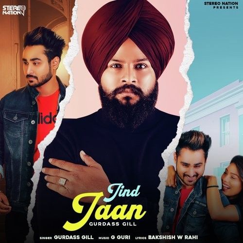 Jind Jaan Gurdass Gill Mp3 Song Free Download