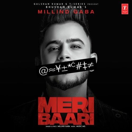 Meri Baari Millind Gaba Mp3 Song Free Download