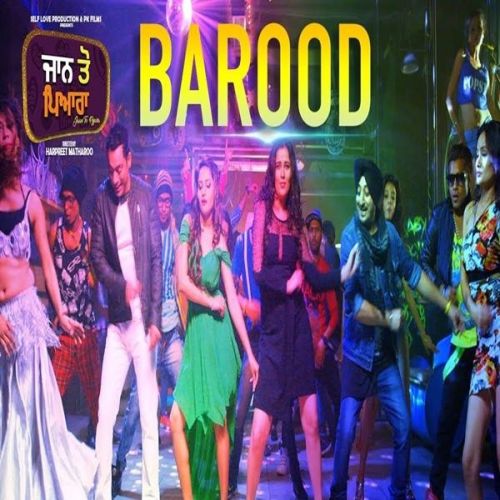 Barood (Jaan Toh Pyara) Inderjeet Nikku, Rai Jujhar Mp3 Song Free Download