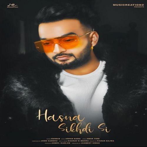 Hasna Sikhdi C Runbir Mp3 Song Free Download