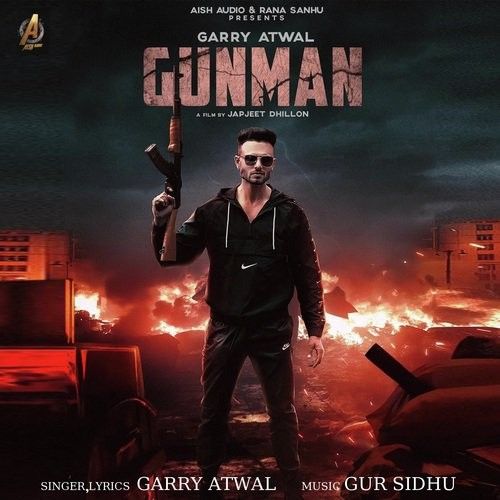 Gunman Garry Atwal Mp3 Song Free Download