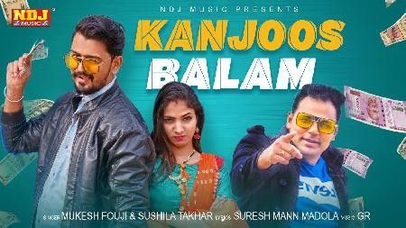 Kanjoos Balam Mukesh Fouji Mp3 Song Free Download