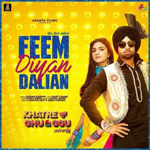 Feem Dian Dalian (Khatre Da Ghuggu) Jordan Sandhu Mp3 Song Free Download