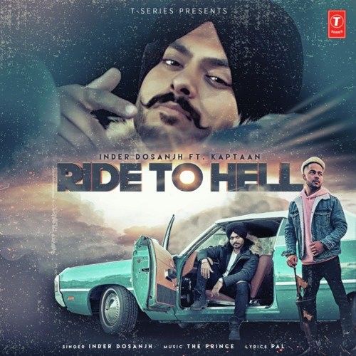 Ride To Hell Inder Dosanjh, Kaptan Laadi Mp3 Song Free Download