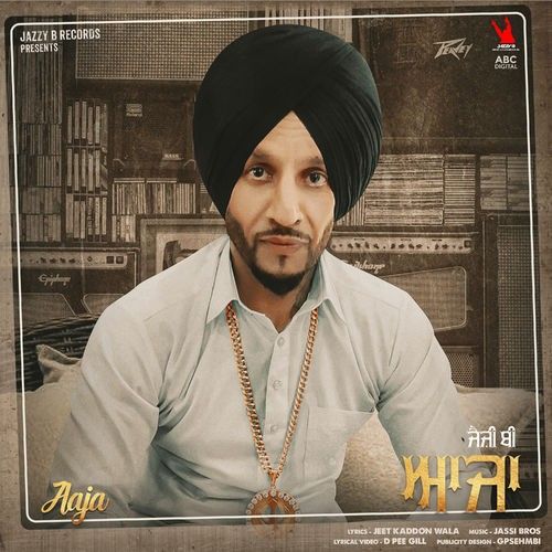 Aaja Jazzy B Mp3 Song Free Download