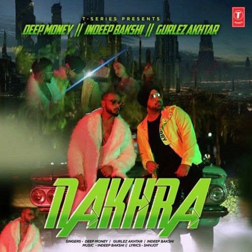 Nakhra Deep Money, Gurlez Akhtar Mp3 Song Free Download