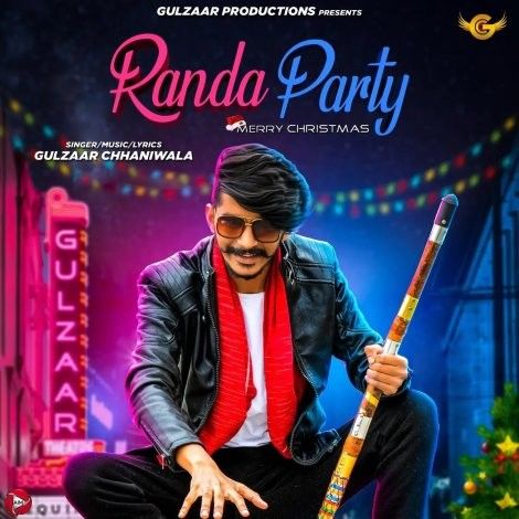 Randa Party Gulzaar Chhaniwala Mp3 Song Free Download