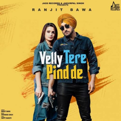 Velly Tere Pind De Ranjit Bawa Mp3 Song Free Download