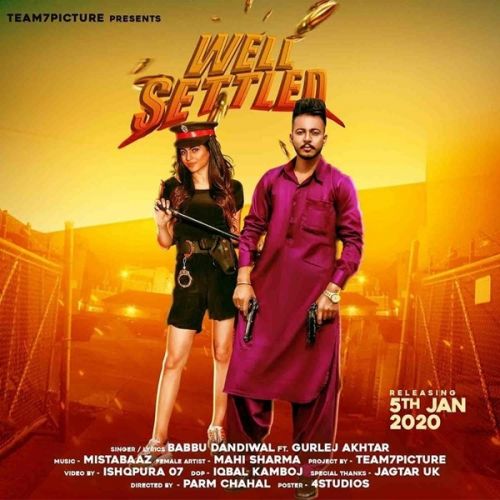 Well Settled Babbu Dandiwal, Gurlej Akhtar Mp3 Song Free Download