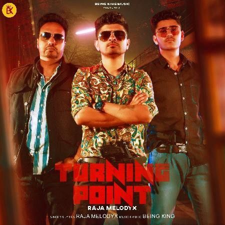 Turning Point Raja MelodyX Mp3 Song Free Download