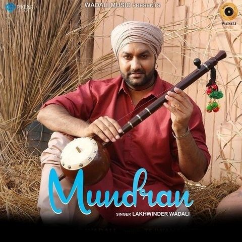 Mundran Lakhwinder Wadali Mp3 Song Free Download