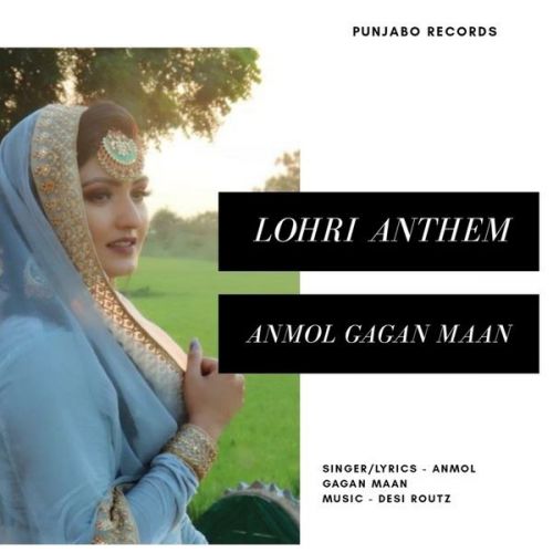 Lohri Anthem Anmol Gagan Maan Mp3 Song Free Download