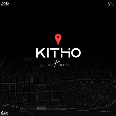 Kitho The Prophec Mp3 Song Free Download