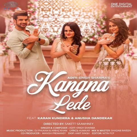 Kangna Lede Aditi Singh Sharma Mp3 Song Free Download