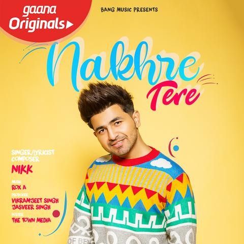 Nakhre Tere Nikk Mp3 Song Free Download