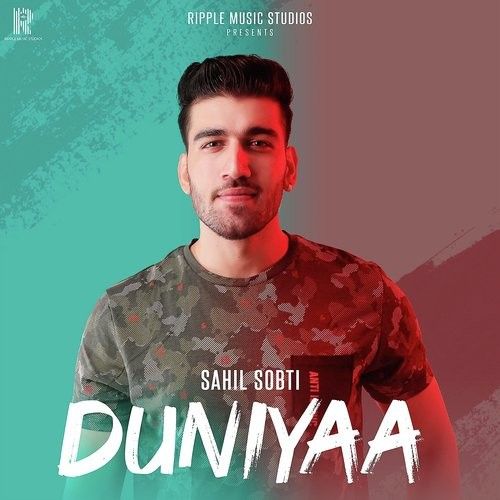 Duniyaa Sahil Sobti Mp3 Song Free Download