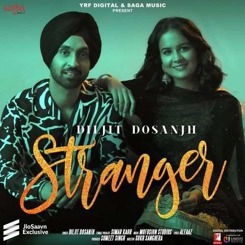 Stranger Diljit Dosanjh, Simar Kaur Mp3 Song Free Download