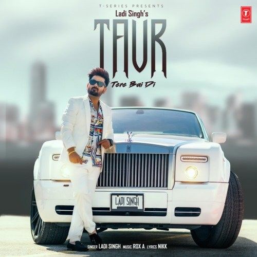 Taur Tere Bai Di Ladi Singh Mp3 Song Free Download