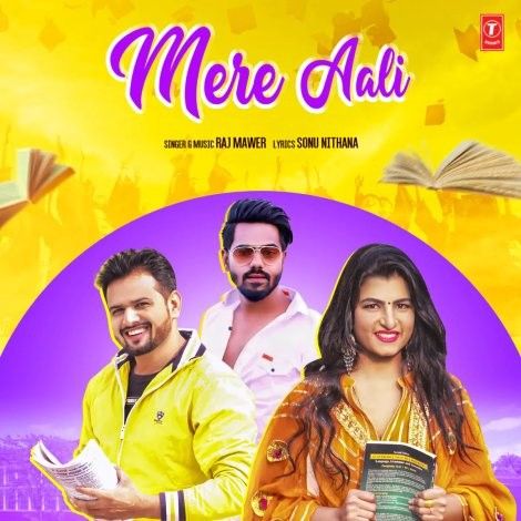 Mere Aali Raj Mawer Mp3 Song Free Download