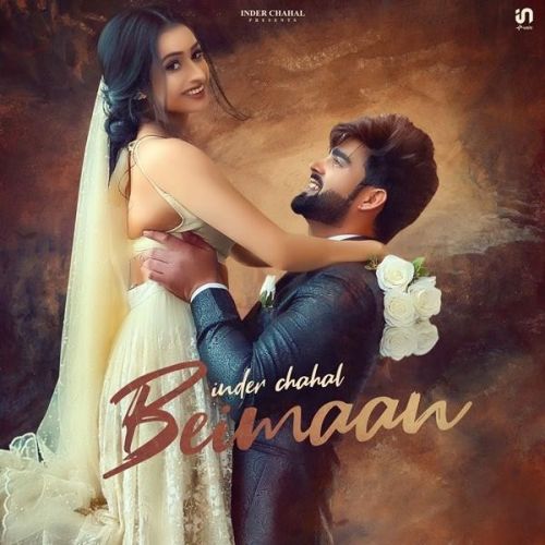 Beimaan Inder Chahal Mp3 Song Free Download