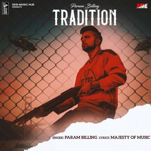 Tradition Param Billing Mp3 Song Free Download