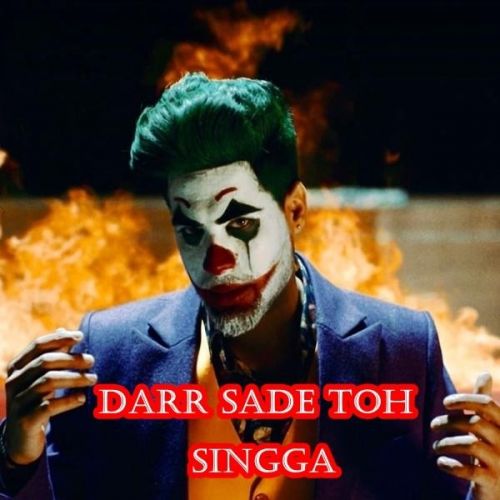 Darr Sade Toh Singga Mp3 Song Free Download