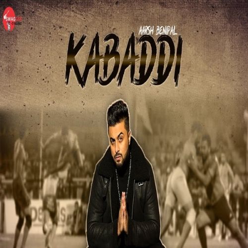 Kabaddi Aarsh Benipal Mp3 Song Free Download