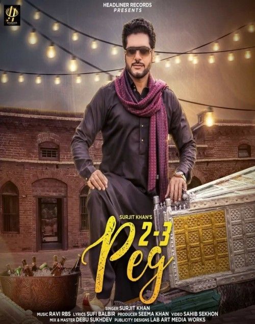 2-3 Peg Surjit Khan Mp3 Song Free Download