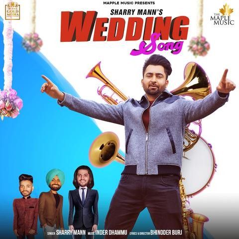 Wedding Song Sharry Mann Mp3 Song Free Download