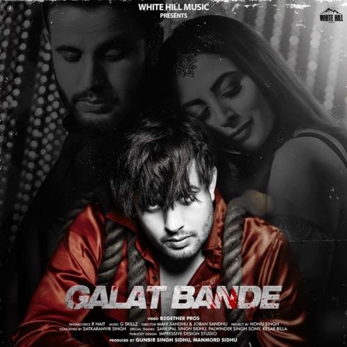 Galat Bande R Nait Mp3 Song Free Download