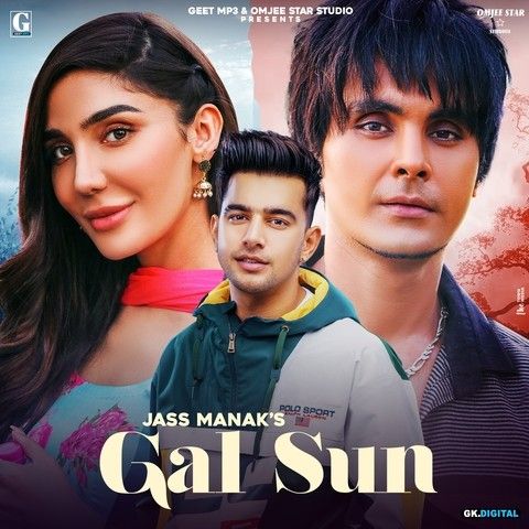 Gal Sun (Shooter) Jass Manak Mp3 Song Free Download