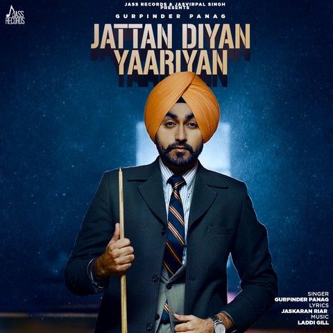 Jattan Diyan Yaariyan Gurpinder Panag Mp3 Song Free Download