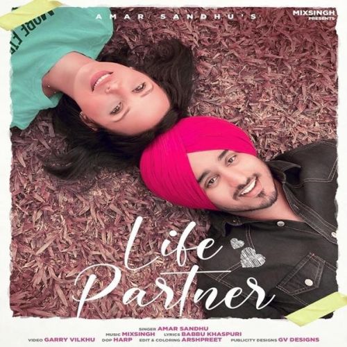 Life Partner Amar Sandhu Mp3 Song Free Download