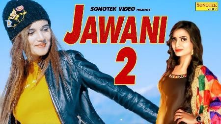 Jawani 2 Ruchika Jangid Mp3 Song Free Download