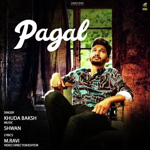 Pagal Khuda Baksh Mp3 Song Free Download