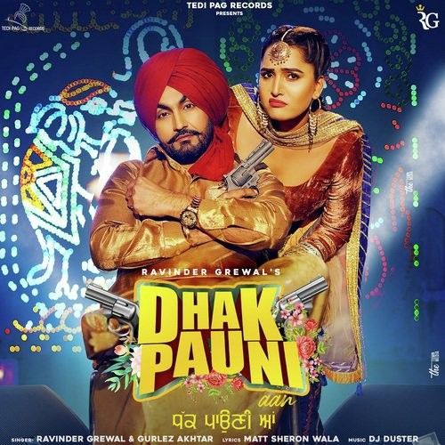 Dhak Pauni Aan Ravinder Grewal, Gurlez Akhtar Mp3 Song Free Download