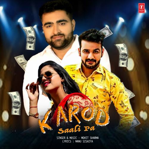 Karod Saali Pa Mohit Sharma Mp3 Song Free Download