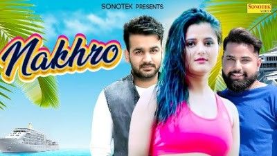 Nakhroo Mohit Sharma Mp3 Song Free Download