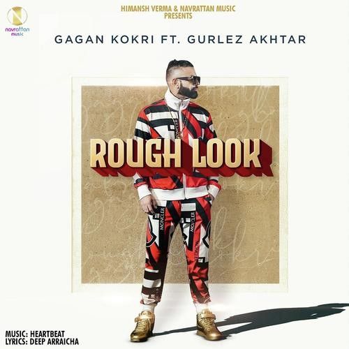 Rough Look Gagan Kokri, Gurlej Akhtar Mp3 Song Free Download