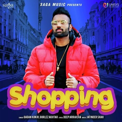 Shopping Gagan Kokri, Gurlej Akhtar Mp3 Song Free Download